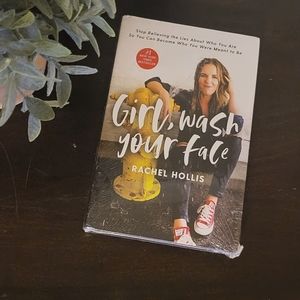 “Girl Wash Your Face” Paperback by Rachel Hollis